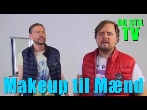 Go Stil TV - Makeup til Mænd