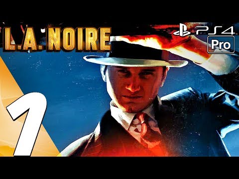 LA Noire Remastered - Gameplay Walkthrough Part 1 - Prologue (PS4 PRO)