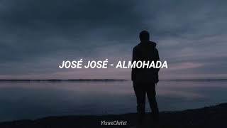 José José - Almohada | Lyrics (LoFi Versión)