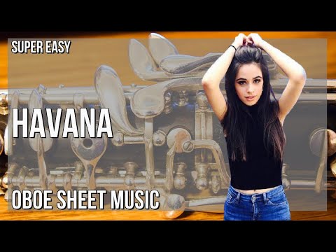 SUPER EASY Oboe Sheet Music: How to play Havana  by Camila Cabello