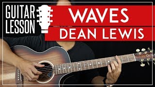 Waves Guitar Tutorial - Dean Lewis Guitar Lesson 🎸 |Fingerpicking + Easy Chords + TAB|