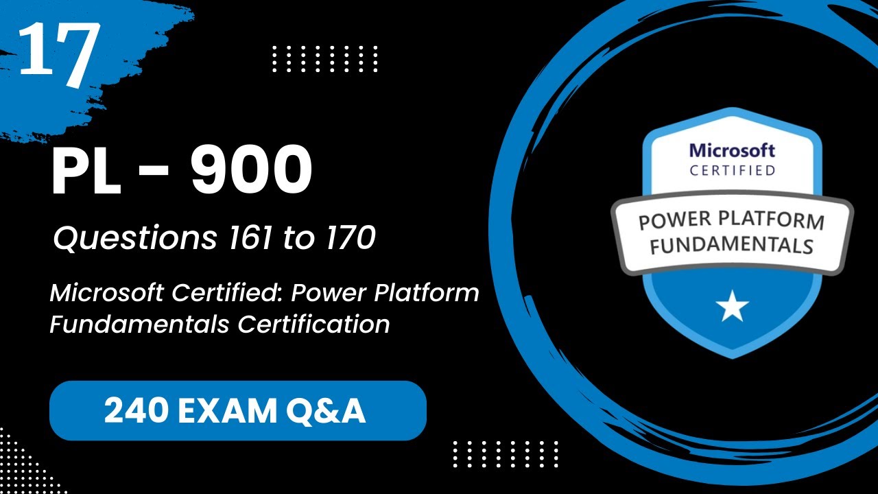 PL 900 Q&A #17 - Microsoft Power Platform Fundamentals