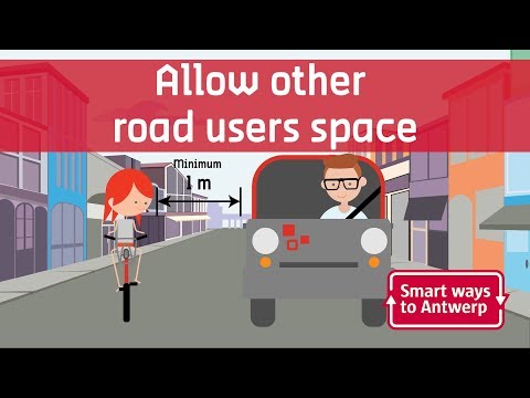 Allow other road users space - Cruising through Antwerp smartly and safely