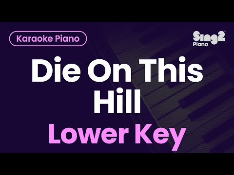 Sienna Spiro - Die On This Hill (Lower Key) Piano Karaoke