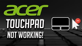 Acer Touchpad Not Working in Windows 10/8/7 [2024 Tutorial]