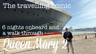 6 NIGHTS ON QUEEN MARY 2 | including a WALK THROUGH THE SHIP