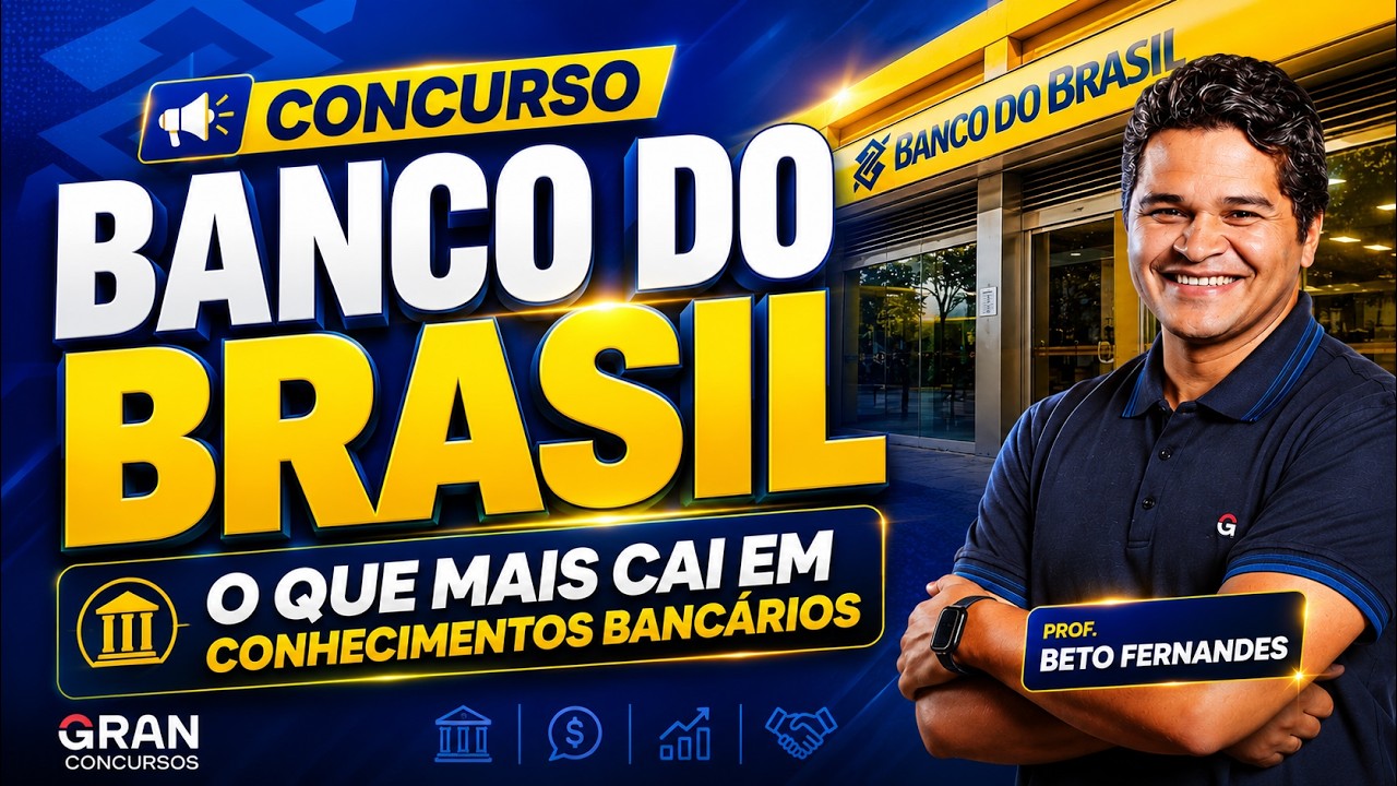 Banco do Brasil 2026: O que Mais Cai em Conhecimentos Bancários