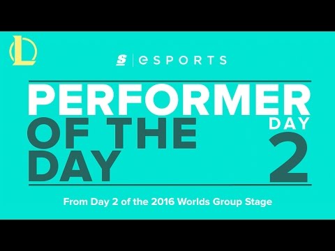 Performer of the Day: Worlds 2016 Group Stage Day 2