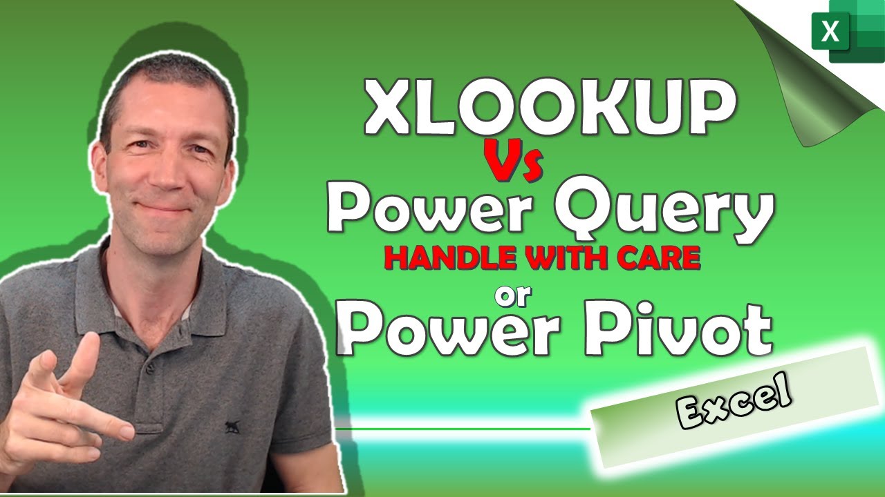XLOOKUP v Power Query v Power Pivot in Excel