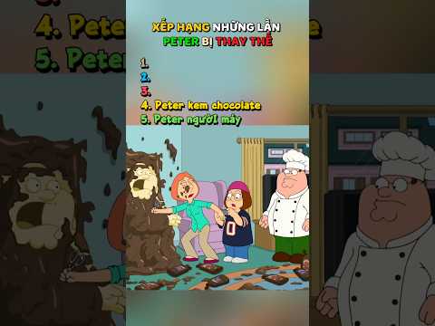 Top những lần Peter bị thay thế #familyguy #longtieng #funny