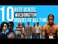 10 Best Denzel Washington Movies of All Time