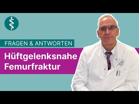 Hüftgelenksnahe Femurfraktur: Fragen und Antworten | Asklepios