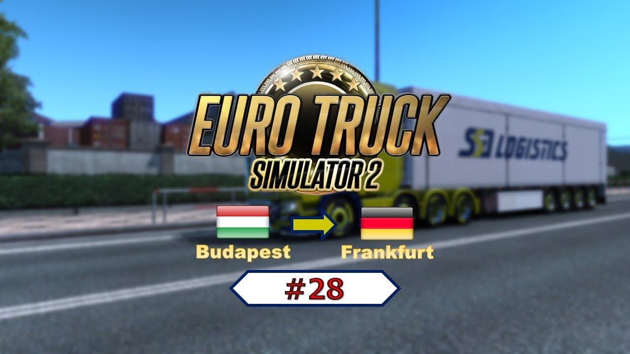 ETS 2 #28 Budapest(HU) to Frankfurt(D)