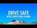 Myles Smith - Drive Safe (Lyrics) ft. Niall Horan