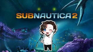 [JP/EN] 休日はまったりサブノーティカ2をやる一般人【Subnautica2】No.004