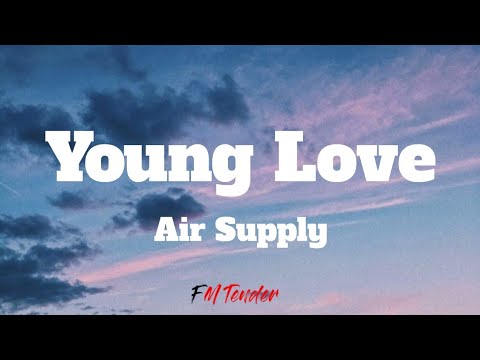 Young Love - Air Supply (Lyrics)