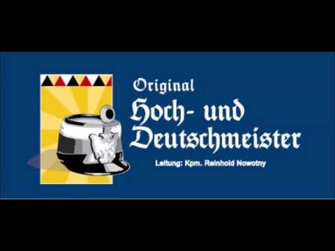Orig. Hoch- und Deutschmeister - Deutschmeister Regimentsmarsch