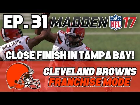 Madden NFL 17 Browns Franchise ep. 31 - "Close Finish in Tampa Bay!" (2018 Week 1)