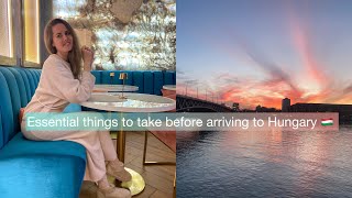 Essential things to take before arriving to Hungary