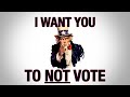 Please Don't Vote - A Message From The ...
