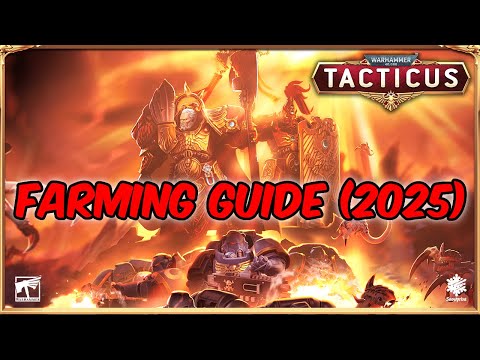 Tacticus Farming Guide (2025)