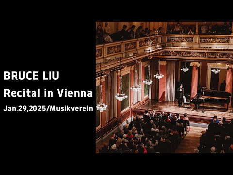 Bruce Liu - Recital in Vienna (Jan.29,2025/Musikverein)