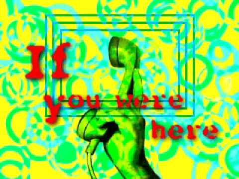 If You Were Here video thumbnail