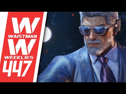Waistman Weeklies #447 - Tekken 8 tournament pools 1 + 2