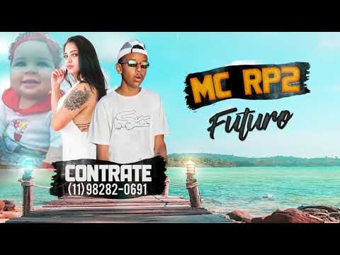 MC RP2  Futuro  (Studio FZR) Dj Neeh
