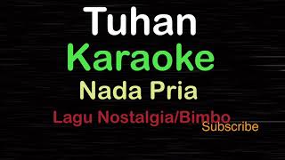 Download lagu TUHAN-Lagu Nostalgia-Bimbo|KARAOKE NADA PRIA ​⁠ -Male-Cowok-Laki-laki@ucokku mp3