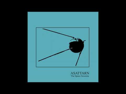 ASATTARN - The Space Sessions (Full EP 2021)