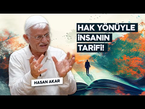 HAK  YÖNÜYLE İNSANIN TARİFİ!