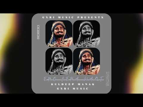 EHO JEHA WAQT - KULDEEP MANAK X GXRI MUSIC