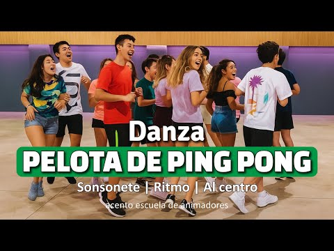 Danza 𝙋𝙀𝙇𝙊𝙏𝘼 𝘿𝙀 𝙋𝙄𝙉𝙂 𝙋𝙊𝙉𝙂. Canción de Campamento | Recreativa | Dinámica de Grupo | Animación