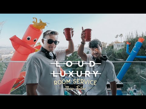 Room Service Festival - Loud Luxury