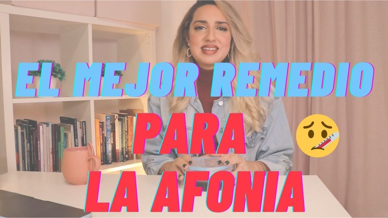 El Mejor Remedio Para La Afonia - Belen Losa