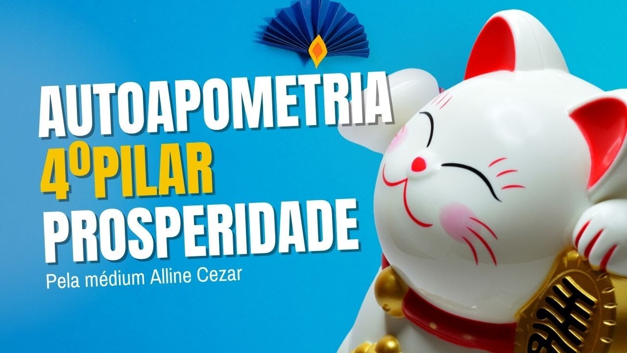 Autoapometria do 4ª Pilar - Prosperidade