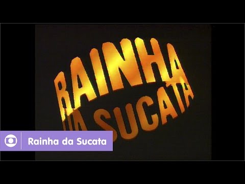 Rainha da Sucata: relembre a abertura