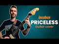 Incubus - PRICELESS (guitar cover)