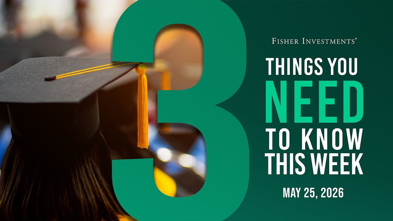 3 Things You Need to Know This Week | US Inflation, US Q1 GDP, Graduation Season