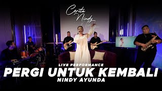 Download lagu ELLO - PERGI UNTUK KEMBALI | NINDY AYUNDA (Live Cover) | Cerita Nindy mp3