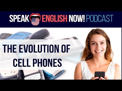 #092 The Evolution of Cell Phones – ESL English Podcast