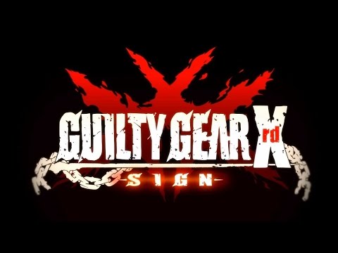 Trailer de GUILTY GEAR Xrd -SIGN-