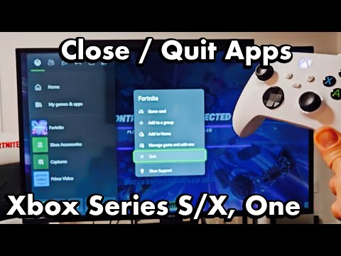 Xbox Series S/X: How to Close / Quit Games & Apps