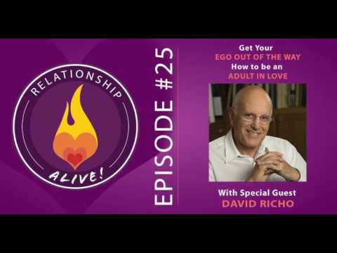 25:  Get Your Ego Out of the Way - How to Be an Adult in Love with Dave Richo