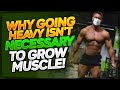 You Do Not Need to Lift Heavy to Build Muscle? | Why Going Heavy Isn't Necessary To Grow Muscle?