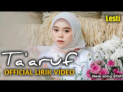 LESTI TA'ARUF Official Lirik Video Lagu Baru (2021) cip.Adibal