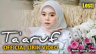 Download lagu LESTI TA'ARUF  Lirik Video Lagu Baru (2021) cip.Adibal mp3