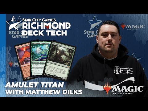 SCGRICH Deck Tech: Amulet Titan with Matthew Dilks [Modern]