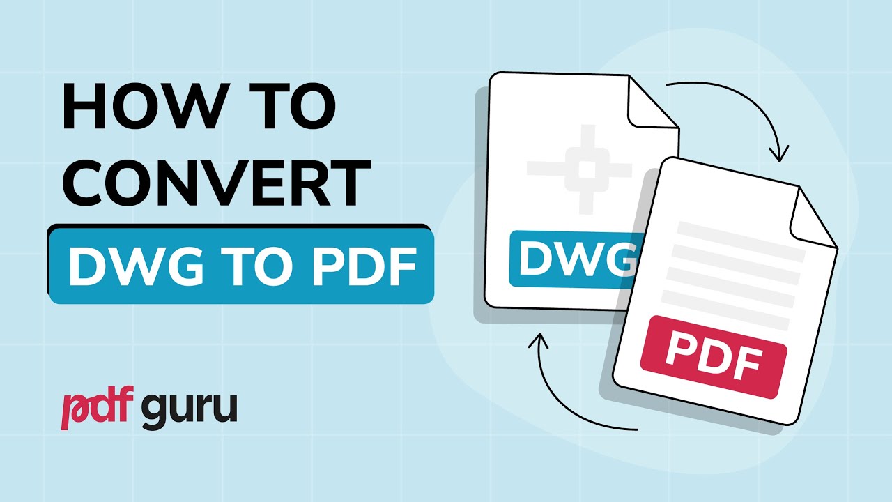 How to Convert DWG to PDF & PDF to DWG - Best Method for Any Device